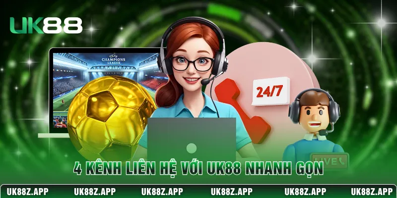 4 kênh liên hệ với UK88 nhanh gọn