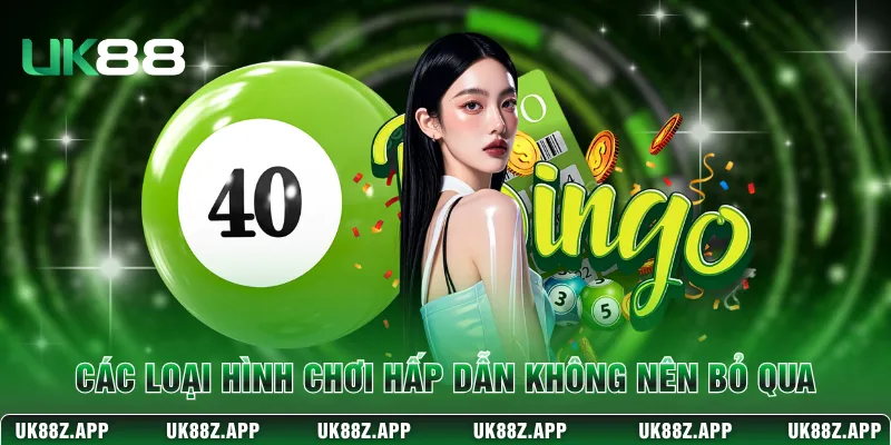 Các loại hình chơi hấp dẫn không nên bỏ qua