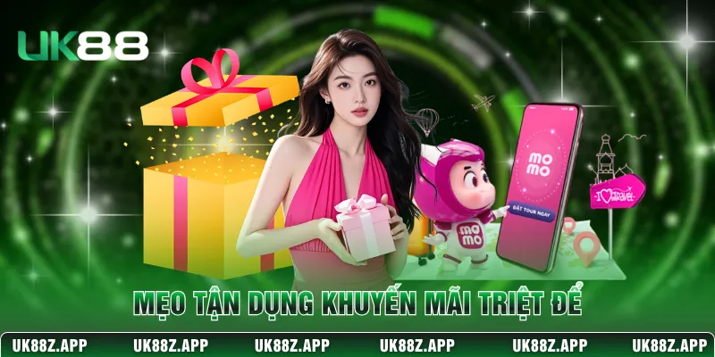 Khuyến Mãi UK88 - Chuỗi Bonus Kích Vốn Giải Trí Mỗi Ngày 3 Mẹo tận dụng khuyến mãi triệt để