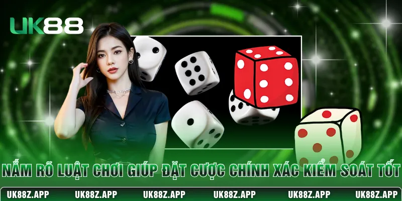 Nắm rõ luật chơi giúp đặt cược chính xác và kiểm soát tốt