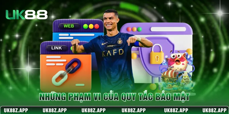 Những phạm vi của quy tắc bảo mật