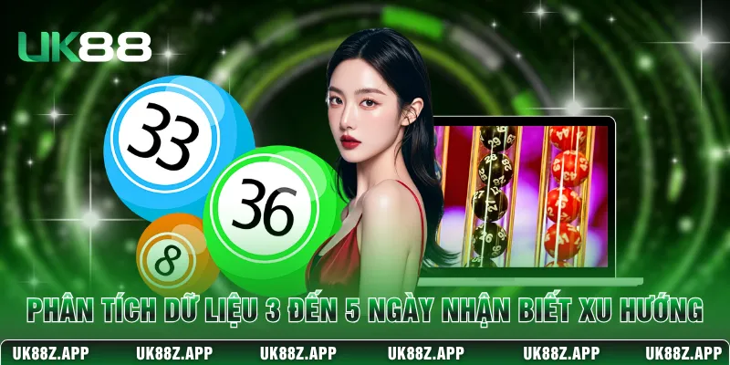 Phân tích dữ liệu 3 đến 5 ngày giúp nhận biết xu hướng