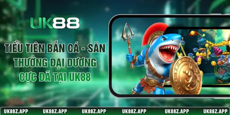 Tiểu Tiên Bắn Cá