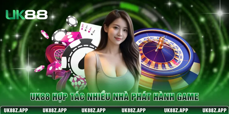 UK88 hợp tác nhiều nhà phát hành game